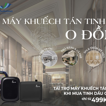 DỊCH VỤ TÀI TRỢ MÁY KHUẾCH TÁN 0 ĐỒNG – GIẢI PHÁP HƯƠNG THƠM HIỆU QUẢ VÀ TỐI ƯU CHI PHÍ